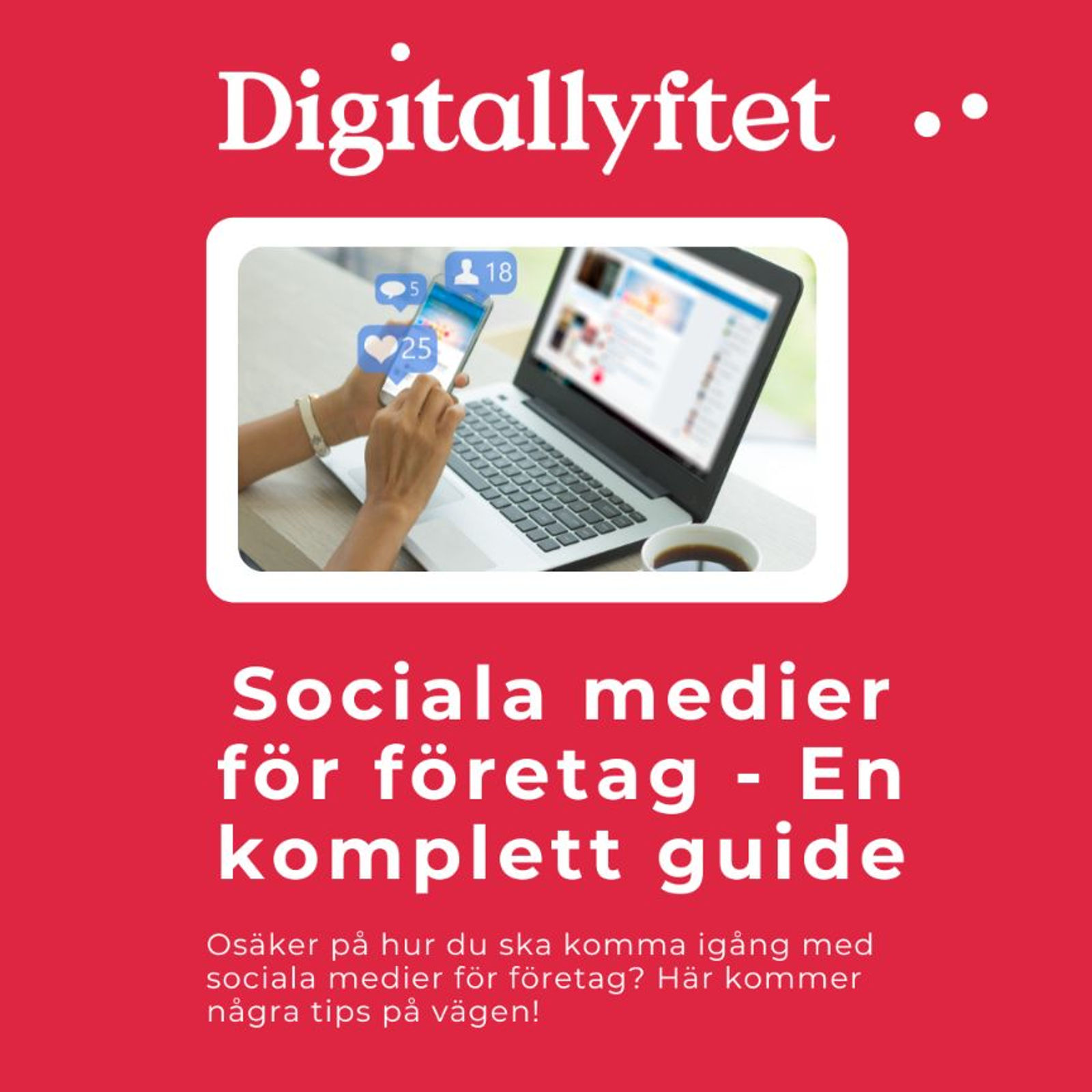 sociala medier för företag - en komplett guide